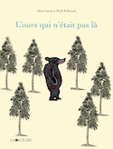 Ours qui n'était pas là (L')